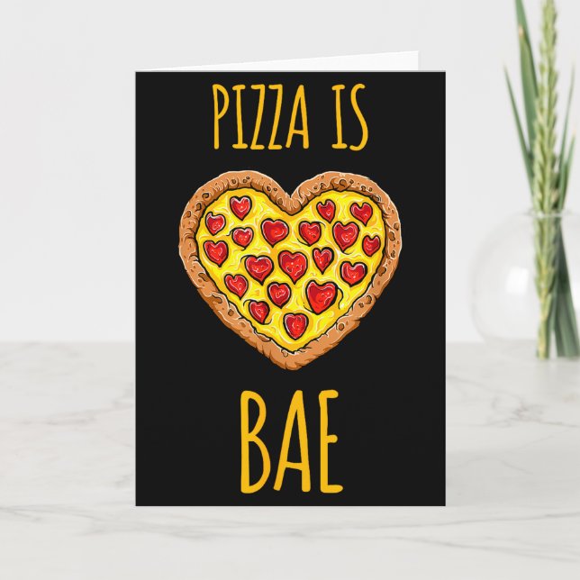 Carte Funny Anti-valentines Pizza Is My Bae  (Devant)