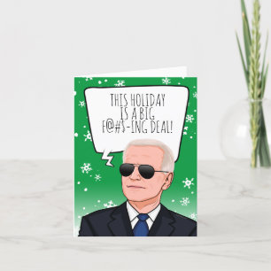 Carte Funny Biden Christmas : This Holiday is a Big Deal