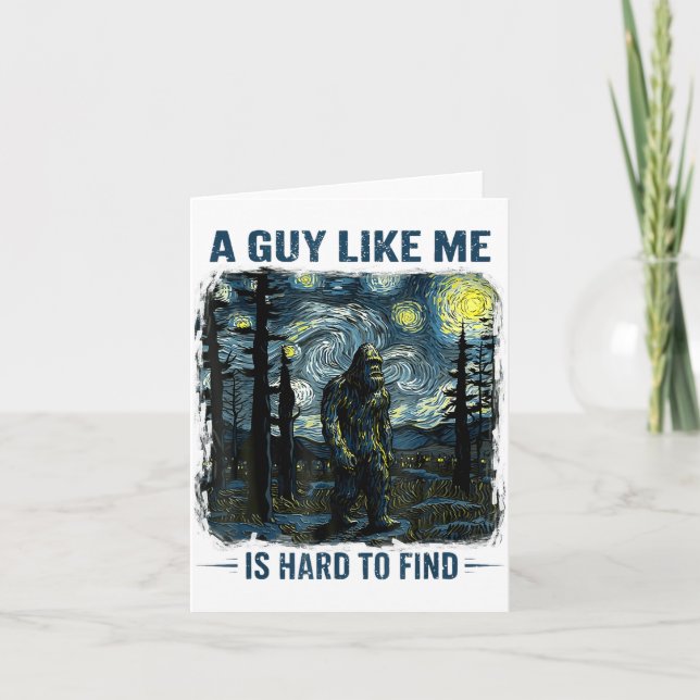 Carte Funny Bigfoot A Guy Like Me Is Hard To Forest Find (Devant)
