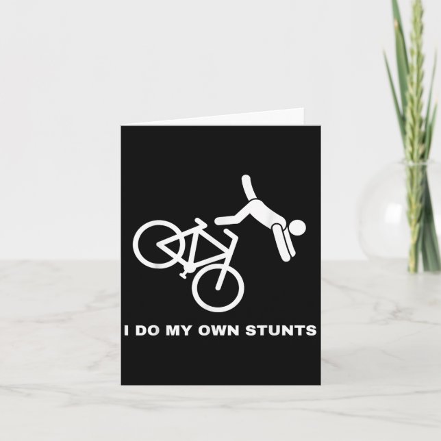 Carte Funny Bike Lovers I Do My Own Stunts  (Devant)