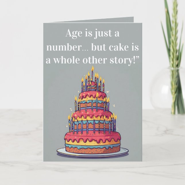 Carte Funny Birthday Card – "Age is Just a Number…  (Devant)
