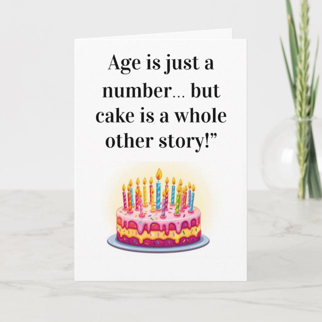 Carte Funny Birthday Card – "Age is Just a Number…  (Devant)