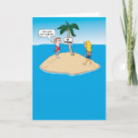 Carte Funny Birthday Card: Desert Island<br><div class="desc">Here's a funny birthday card featuring two people stranded on a desert island finding a sign that bums them out even more. NOT a good day for them,  but a great birthday for someone else! From the creator of popular webcomic Captain Scratchy! ©2015 Chuck Ingwersen</div>