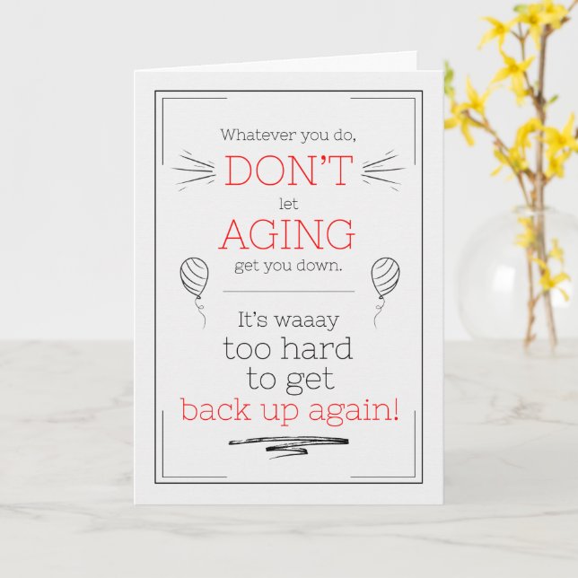 Carte Funny Birthday Don't Let Aging Get You Down Doodle (Fleur jaune)