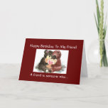 Carte Funny Birthday Friend - Teddy Bear Collection<br><div class="desc">Funny Birthday card card for a friend - A friend is someone who never turns the card over to see how much it cost. Cute cuddling teddy beard</div>