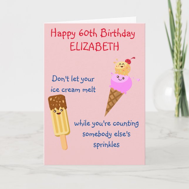 Carte Funny Birthday Ice Cream Any Year Add Your Name (Devant)