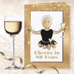 Carte Funny Black Gold Glam Parties scintillant Bold 80e<br><div class="desc">Célébrez le 80e anniversaire (ou tout autre âge) de cette personne spéciale avec un toast au champagne! Cette carte classe,  audacieuse et glamour lui fera sourire. Le message intérieur lui fait savoir que vous lui souhaitez "beaucoup plus"</div>