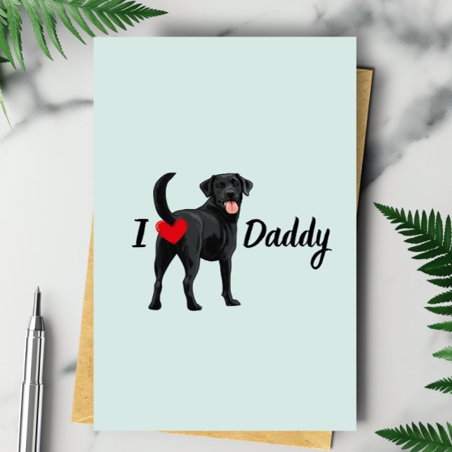 Carte Funny Black Lab Chig Bum Butt Heart Fête des pères (Créateur téléchargé)