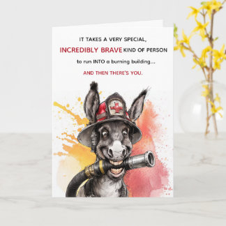 Carte Funny Brave Idiot Firefighter Birthday Card