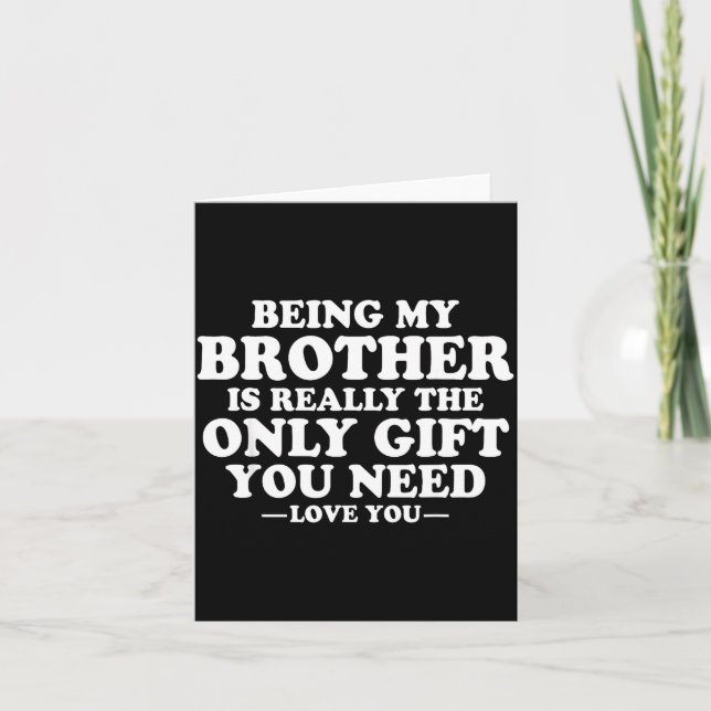 Carte Funny Brother Sarcastic Sibling Humor Quote From S (Devant)