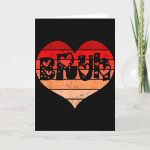Carte Funny Bruh Amour Cœur Saint-Valentin Hommes Garçon