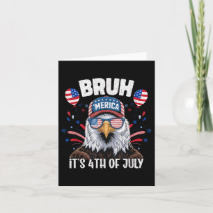 Carte Funny Bruh Quatrième 4 juillet Aigle American Patr