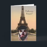 Carte Funny Bull Dog French Birthday<br><div class="desc">Customizable card with a Bull Dog in a beret(BadDogHats.com) in front of the Eiffel Tower (PublicDomainPictures.) You can customize. Now on the outside it says Do You Speak French? Inside it says Happy Birthday. You can go to googletranslate and get another French phrase. You can change the text, fonts, font...</div>