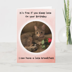 Carte Funny Cat dit que vous pouvez dormir tard à votre 