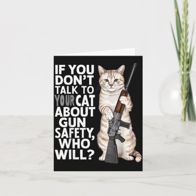 Carte Funny Cat Gun Safety Talk To Your Cat About Gun Sa (Devant)
