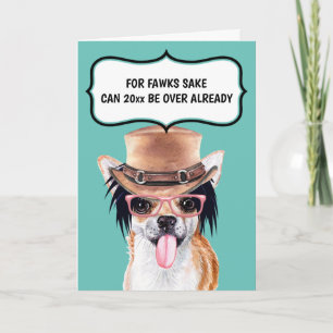 Carte Funny Chihuahua souhaitant passer une année à plai