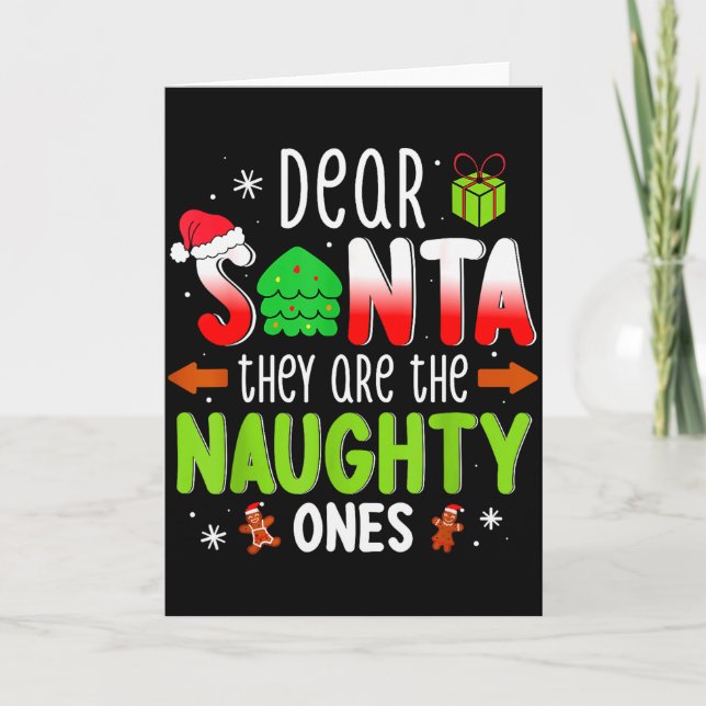 Carte Funny Christmas Shirt Dear Santa They Are The Naug (Devant)
