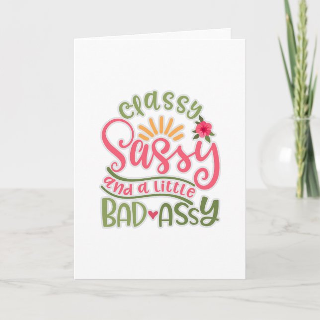 Carte Funny Classy Sassy et A Little Bad Assy Sassy Fri (Devant)