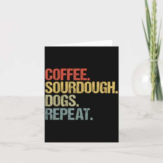 Carte Funny Coffee Dogs Sourdough Bread Baking Sourdough (Devant)