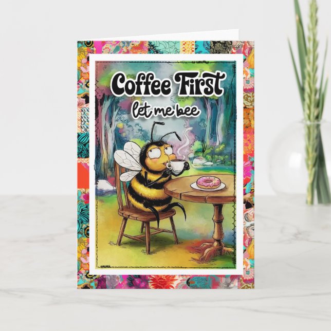 Carte Funny Coffee Humor Bee Card (Devant)