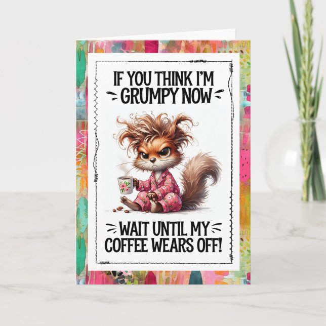 Carte Funny Coffee Humor Grumpy Squirrel  (Devant)