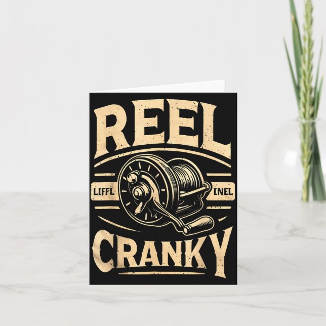 Carte Funny Cranky Fishing Reel Pun Shirt Humor Fisherme (Devant)