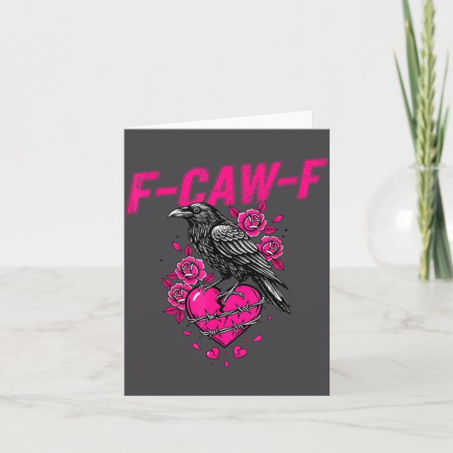 Carte Funny Crow F-caw-f Valentines Day Black Bird Fcawf (Devant)