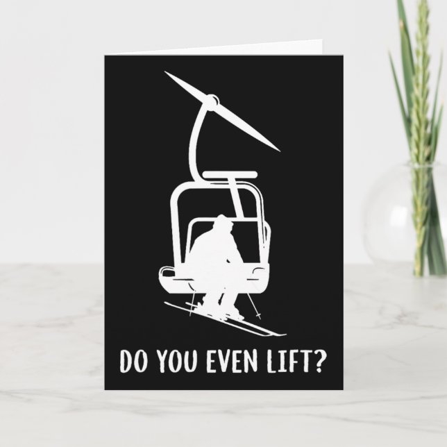 Carte Funny Do You Even Lift Ski  (Devant)