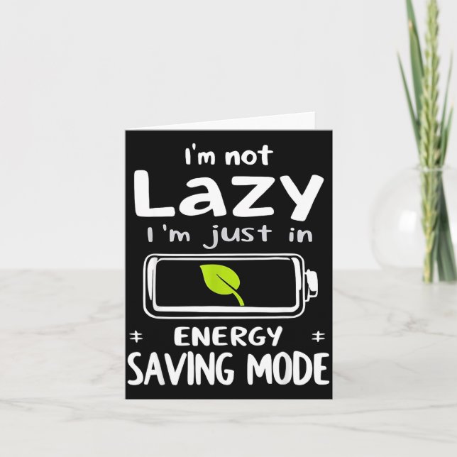 Carte Funny Energy Saving Mode Design Lazy Humor Joke Gi (Devant)