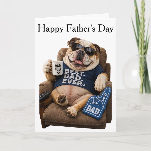 CARTE FUNNY ENGLISH BULLDOG FATHERS DAY  (Devant)