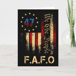 Carte Funny Fafo Trump Shirt President 47 Trump Fafo Ame