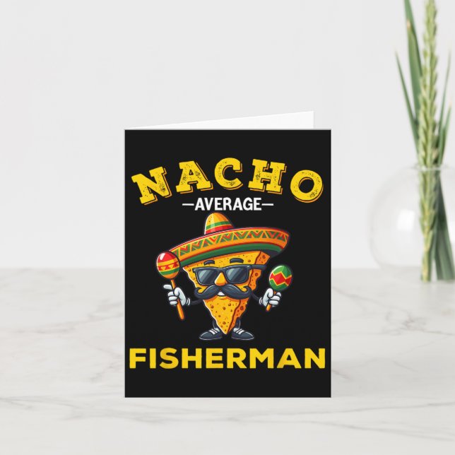Carte Funny Fisherman Shirt Nacho moyen pêcheur (Devant)