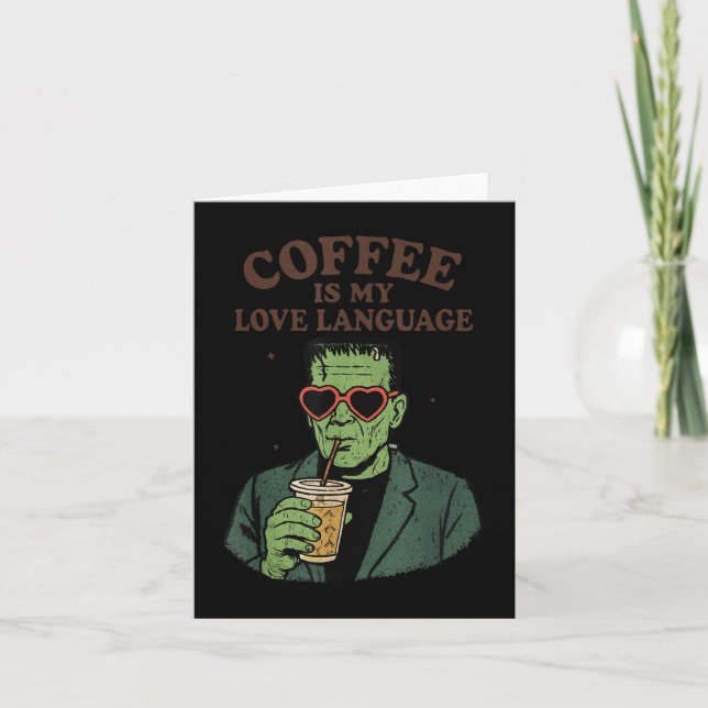 Carte Funny Frankenstein Monster Lover Coffee Is My Love (Devant)
