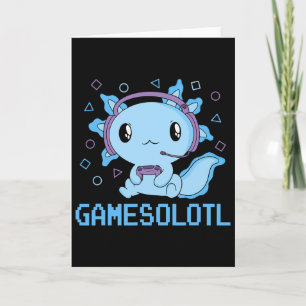 Carte Funny Gamesolotl Anime Kawaii Gaming Axolotl
