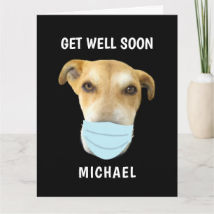 Carte Funny Get Well Bientôt Chien dans Masque Visage Pe