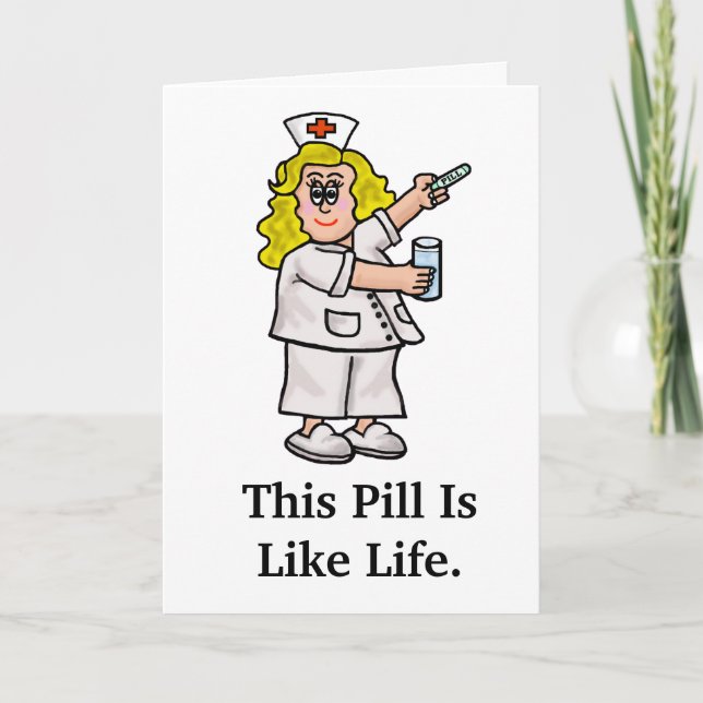 Carte Funny Get Well Bientôt Nurse avec Big Pill Card (Devant)
