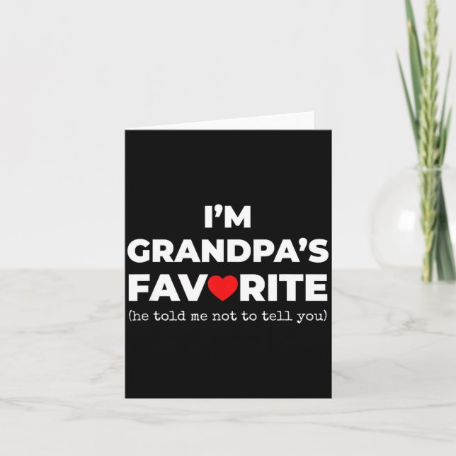 Carte Funny Grandpa's Favorite Shirt I'm Grandpa's Favor (Devant)