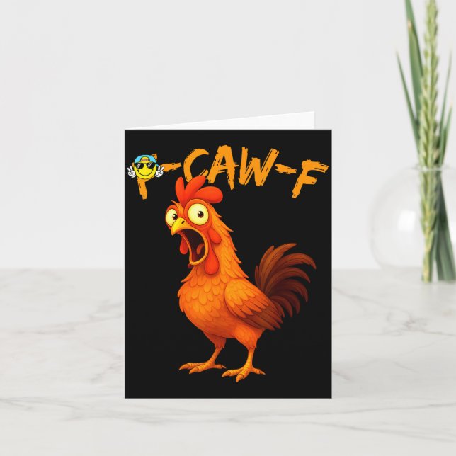 Carte Funny Graphic Tee Chicken Humor Quote Rooster Meme (Devant)