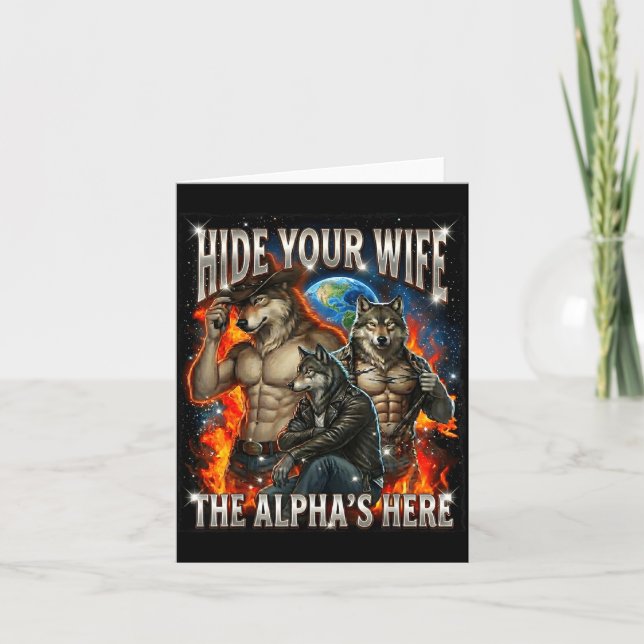 Carte Funny Graphic Tee Hide Your Wife The Alpha Is Here (Devant)
