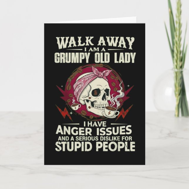 Carte Funny Grumpy Old Lady cardWalk Away I Am A Grumpy  (Devant)