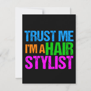 Carte Funny Hair Stylist Faites-moi confiance Je suis un