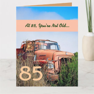 Carte FUNNY Happy 85th Birthday Vintage Orange Truck V01
