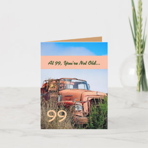 Carte FUNNY Happy 99th Birthday Vintage Orange Truck 99C