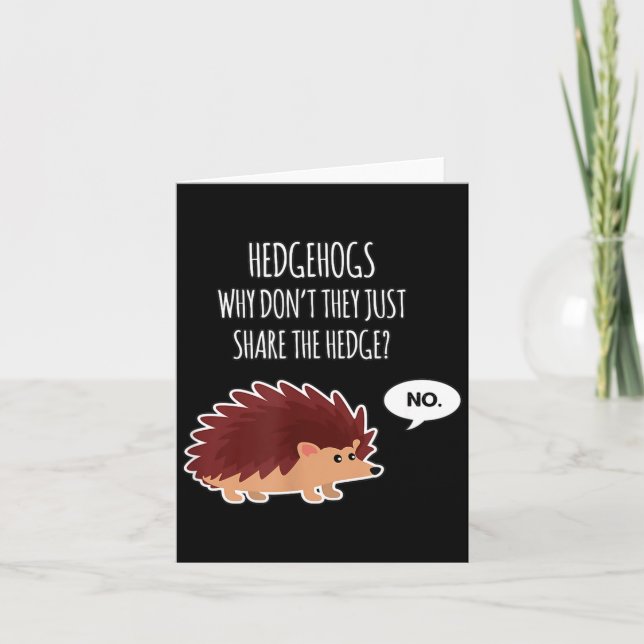 Carte Funny Hedgehogs Why Don't They Just Share The Hedg (Devant)