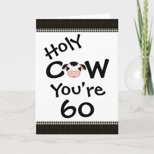 Carte Funny Holy Cow Vous avez 60 ans Humoristique Anniv