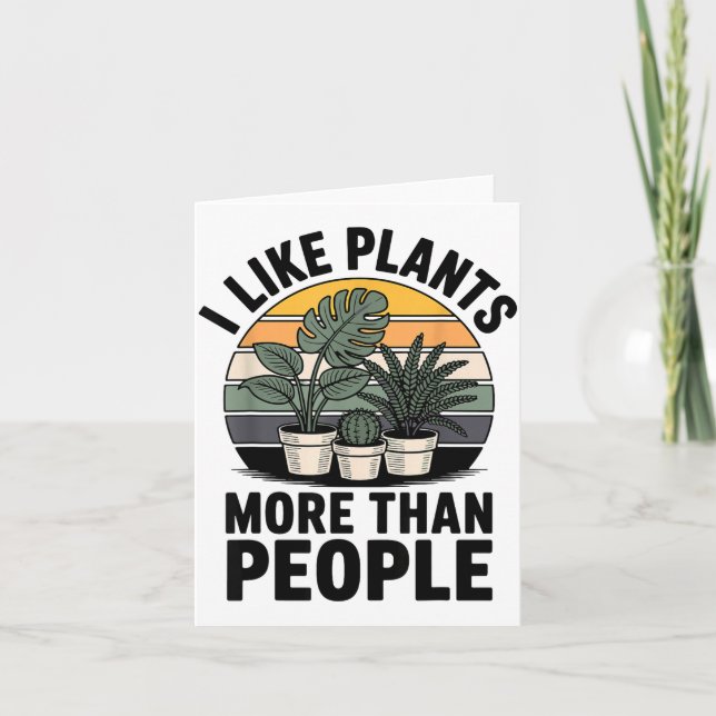 Carte Funny I Like Plants More Than People Design  (Devant)