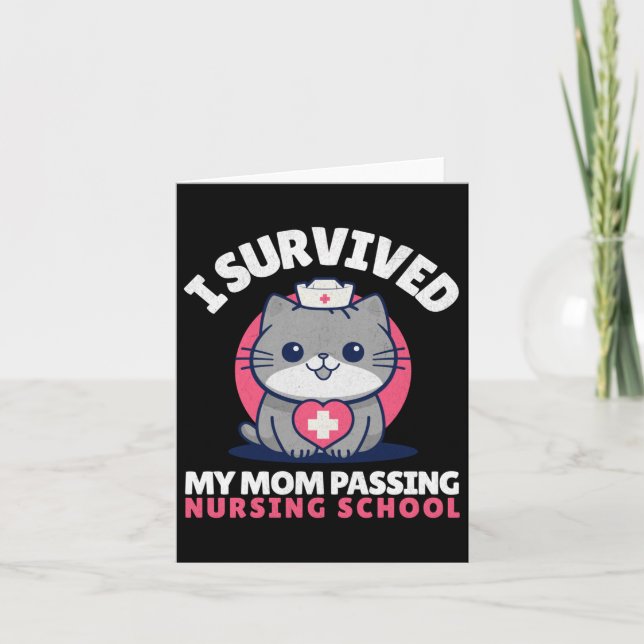 Carte Funny I Survive Maman Ping Nursing School Cute Cat (Devant)