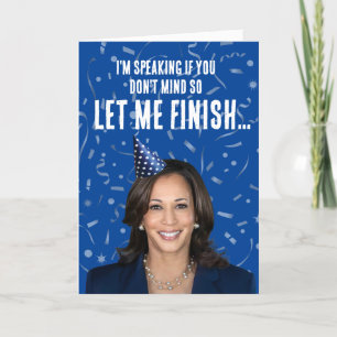 Carte Funny Kamala Harris Anniversaire - Je parle