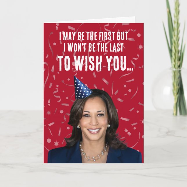 Carte Funny Kamala Harris Anniversaire - Pas le dernier (Devant)