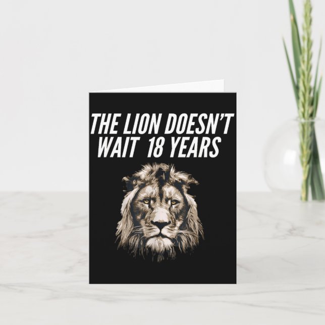Carte Funny Lion Meme The Lion Doesn't Wait 18 Years Gen (Devant)